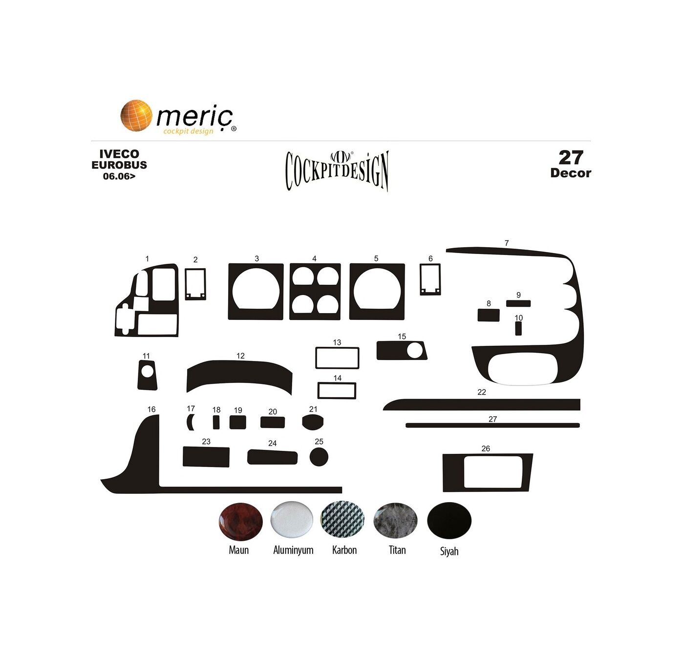 Meriç® Iveco Eurobus Ön Torpido Kaplama 27 Parça 2006-2012 (530158443)-Maun Maun