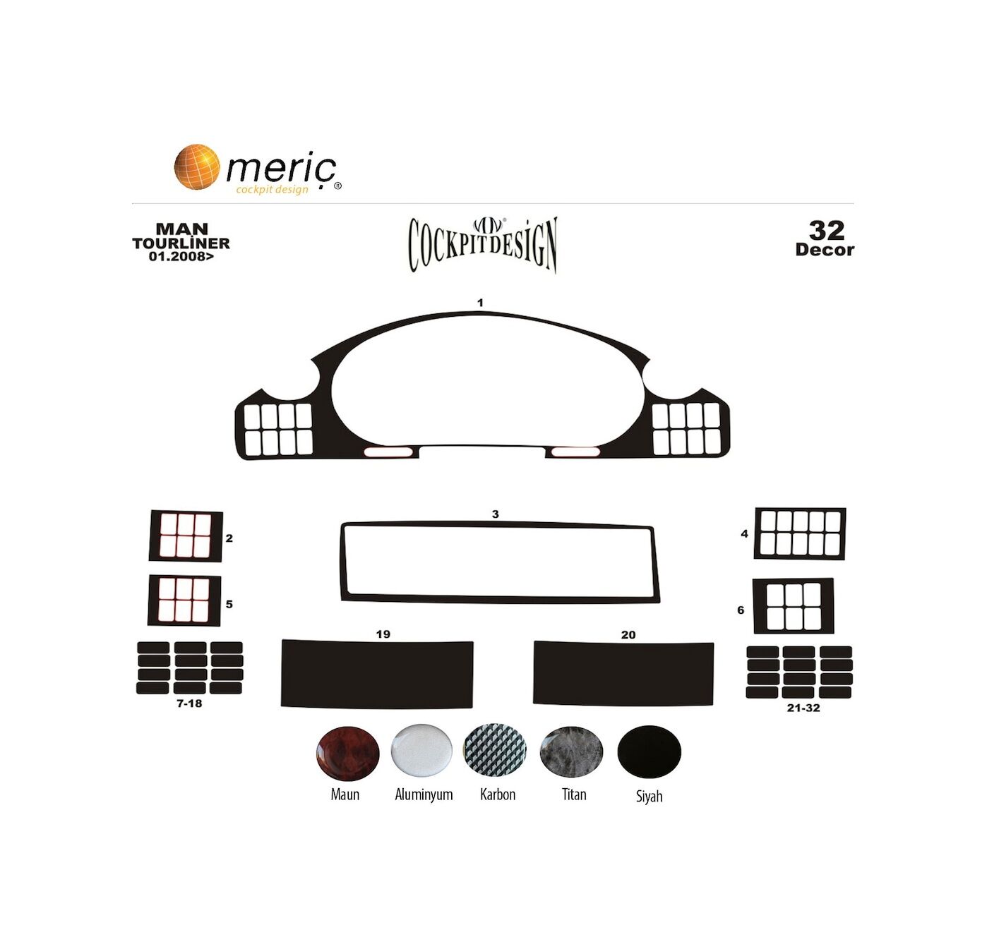 Meriç® Neoplan Tourliner Ön Torpido Kaplama 32 Parça 2008-› (530158325)-Maun Titan