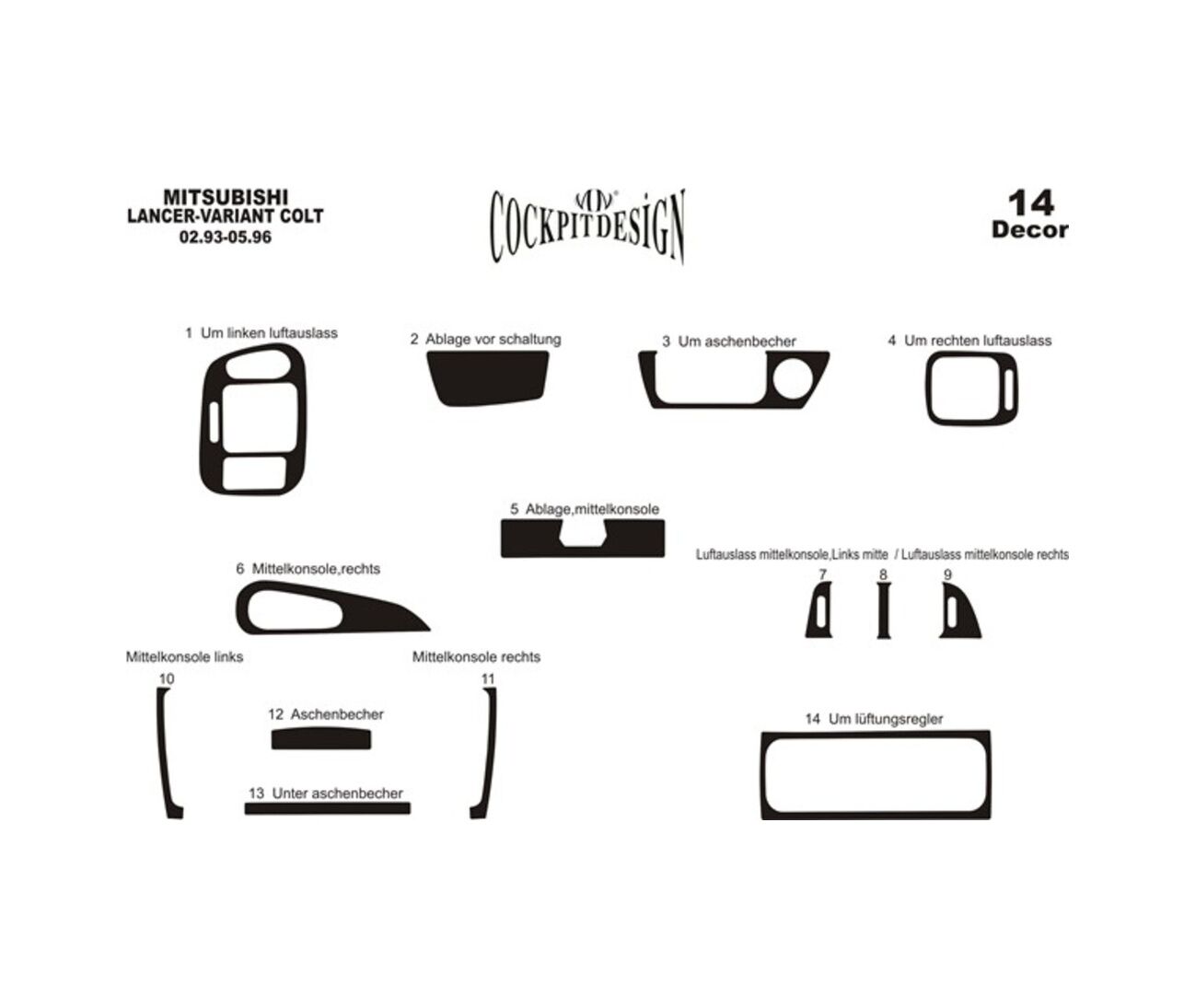 Meriç® Mitsubishi Colt Ön Torpido Kaplama 14 Prç 1992-1996 (530156805)-Maun Piano Black