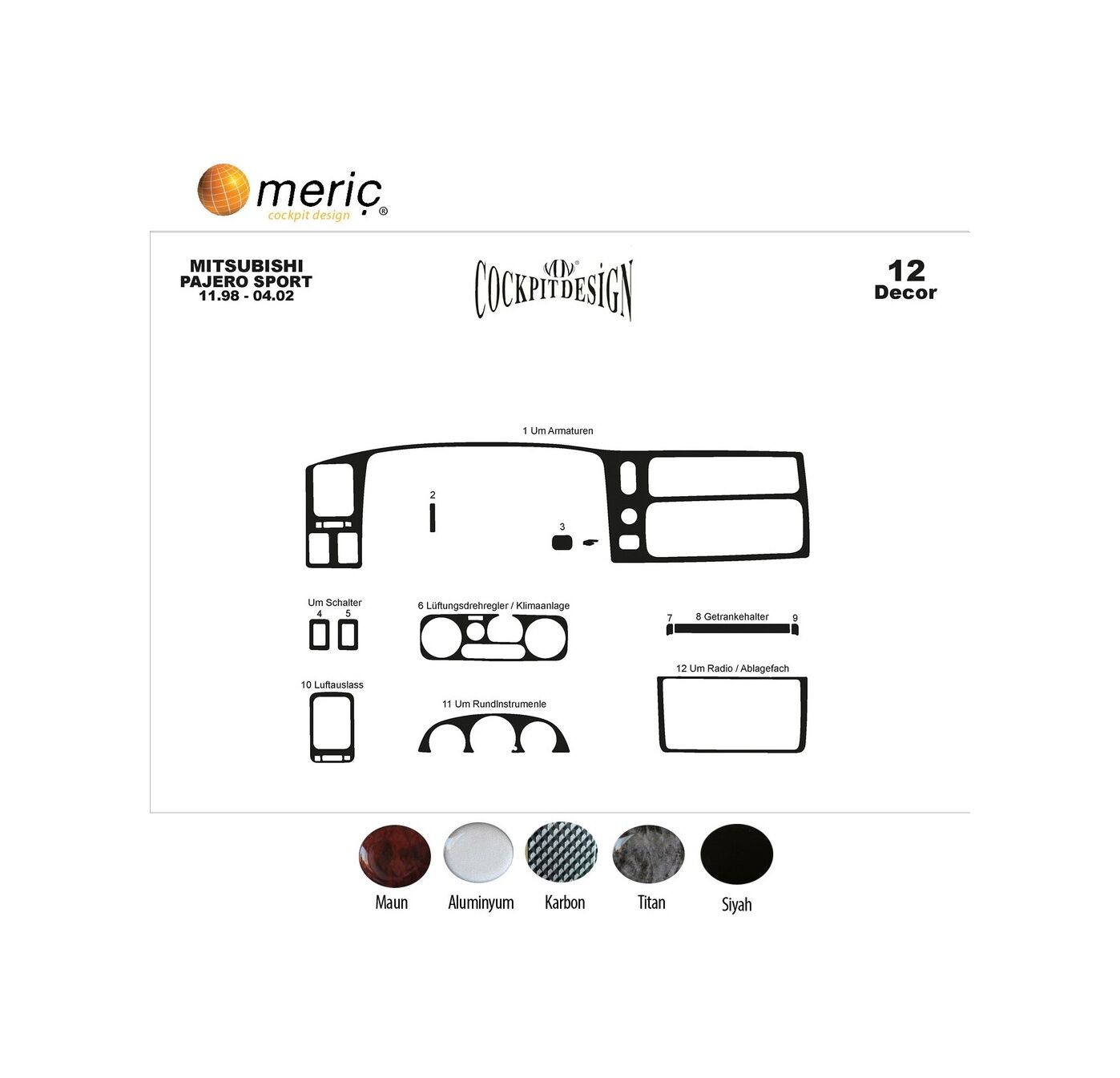 Meriç® Mitsubishi Pajero Sport Ön Torpido Kaplama 12 P. 1998-2002 (530156868)-Piano Black Maun