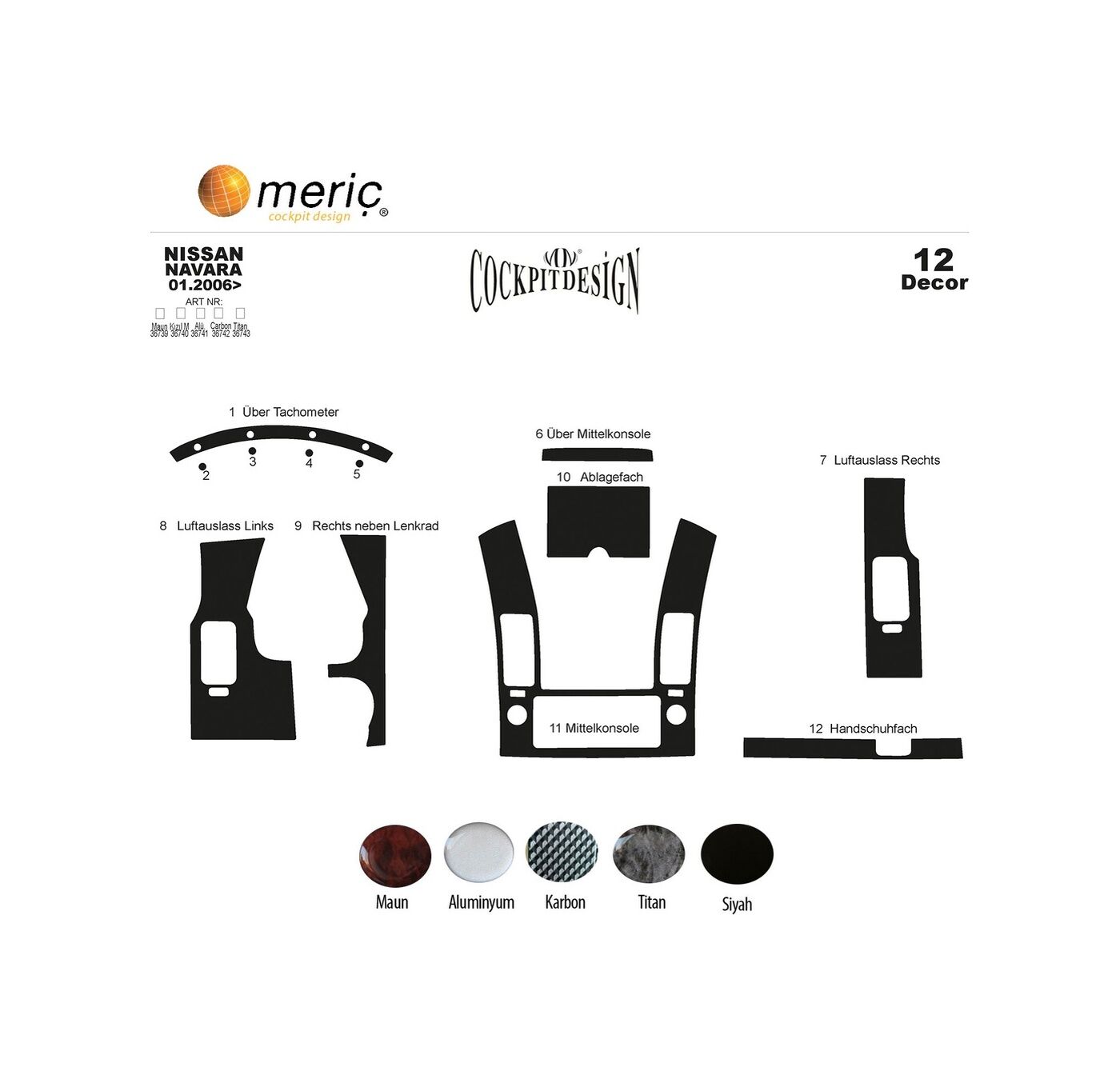 Meriç Nissan Navara Ön Torpido Kaplama 12 Parça 2006-2010 (530157887)-Maun Karbon