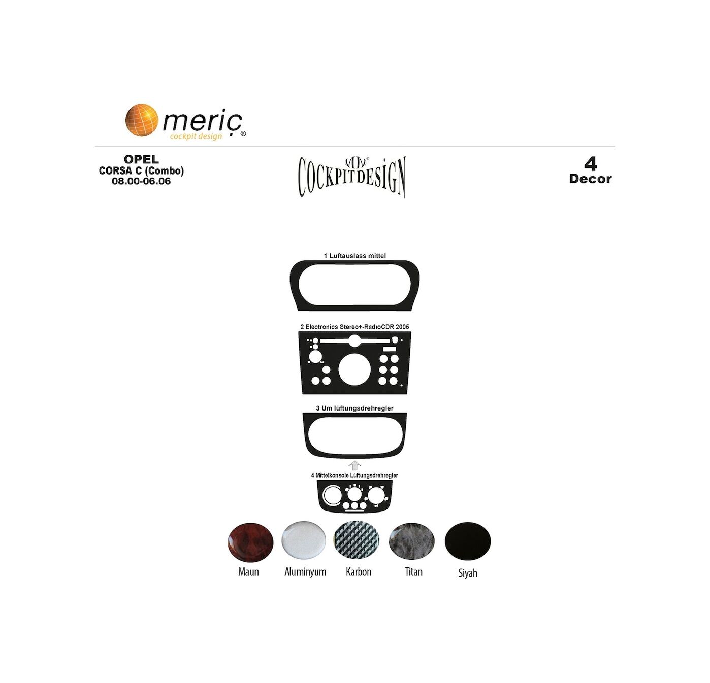 Meriç® Opel Corsa C Ön Torpido Kaplama 6 Parça 2000-2006 (530156954)-Maun Piano Black