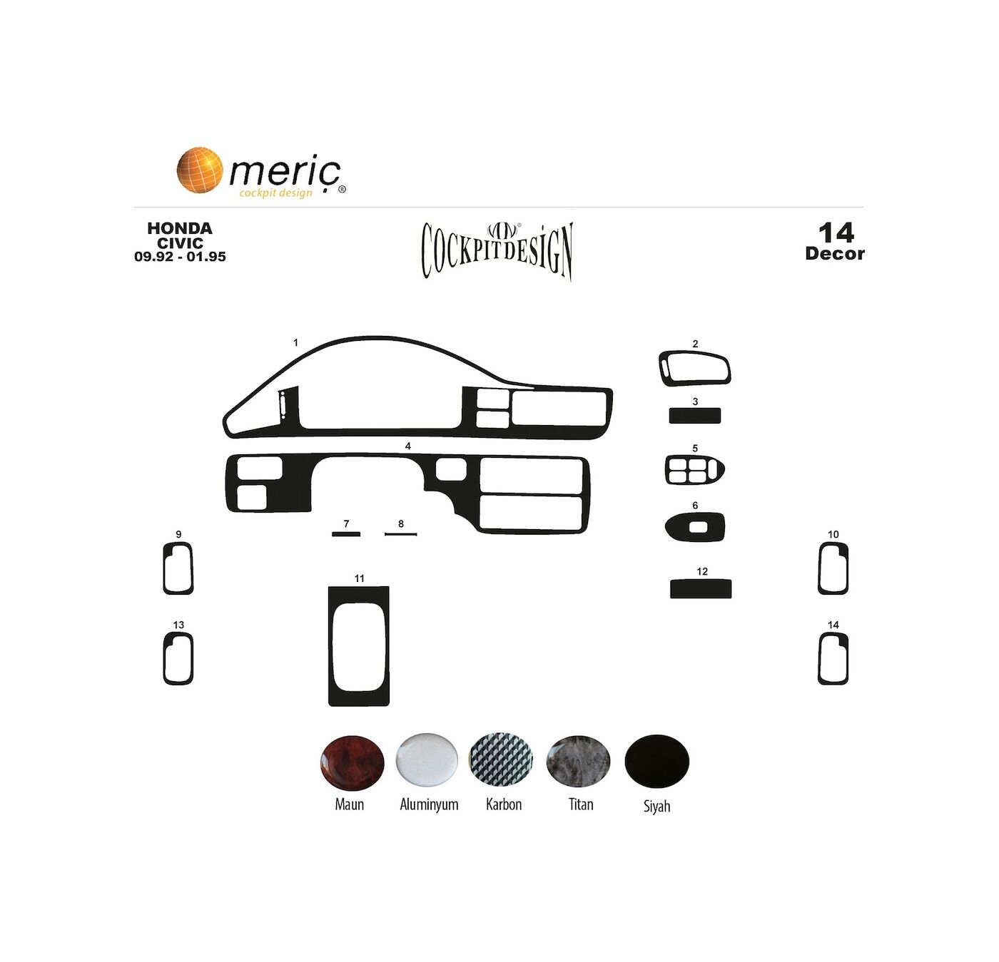 Meriç® Honda Civic Ön Torpido Kaplama 14 Parça 1992-1995 (530156390)-Maun Karbon