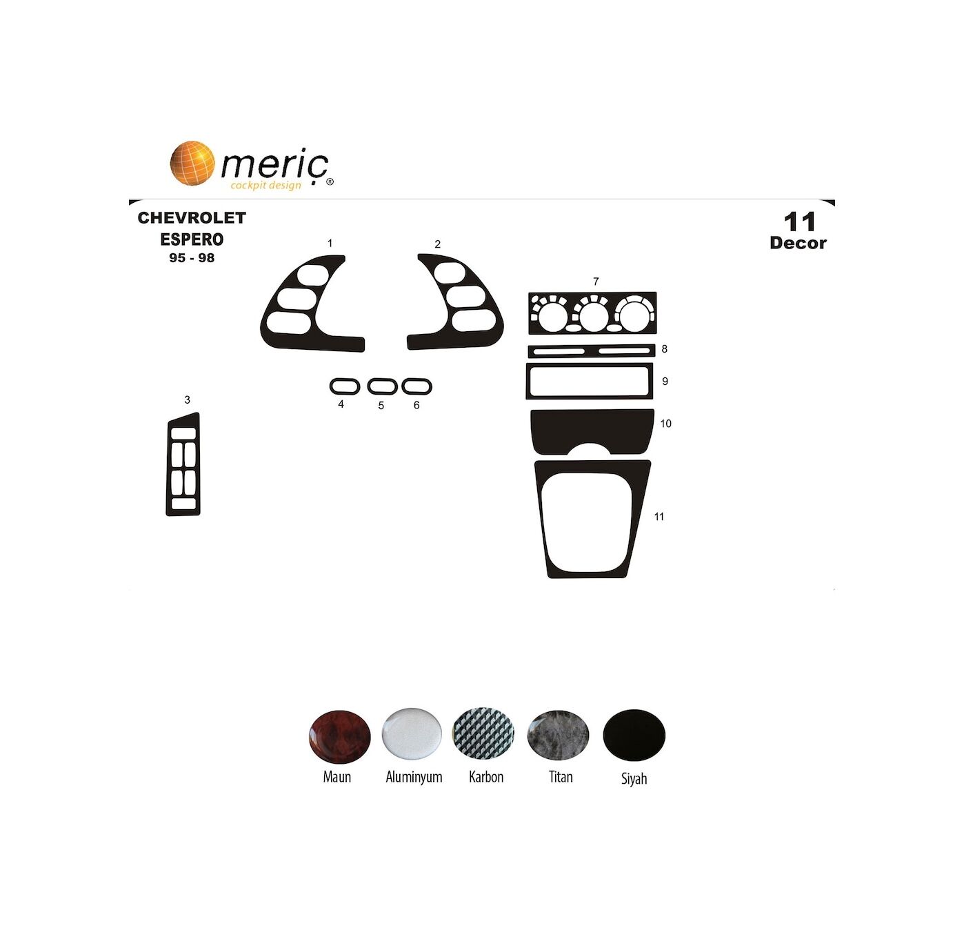 Meriç® Chevrolet Espero Ön Torpido Kaplama 11 Parça 1995-1998 (539319714)-Maun Piano Black